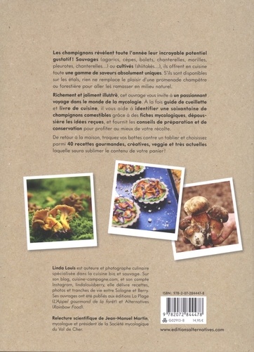 Les 4 saisons du champignon. Petit guide naturaliste et gourmand + 40 recettes