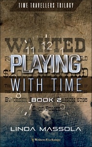  Linda Massola - Playing With Time - Time Travellers Trilogy, #2.