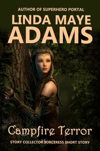  Linda Maye Adams - Campfire Terror - The Story Collector Sorceress.
