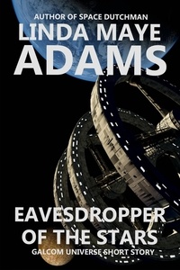  Linda Maye Adams - Eavesdropper of the Stars - GALCOM Universe.