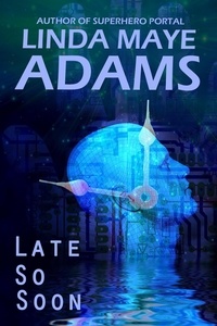  Linda Maye Adams - Late So Soon - The Timer Fixer.
