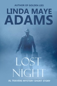  Linda Maye Adams - Lost Night - Al Travers Mystery.