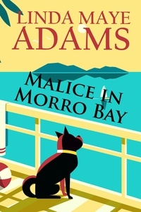  Linda Maye Adams - Malice in Morro Bay - Catherine Mayfield Mysteries.