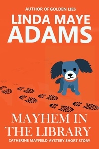  Linda Maye Adams - Mayhem in the Library - Catherine Mayfield Mysteries.