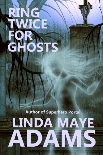 Linda Maye Adams - Ring Twice for Ghosts.