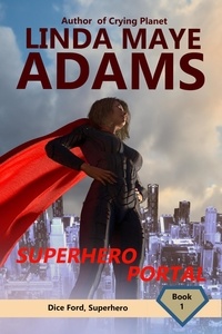  Linda Maye Adams - Superhero Portal - Dice Ford, Superhero.