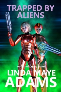 Linda Maye Adams - Trapped by Aliens.
