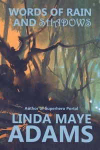  Linda Maye Adams - Words of Rain and Shadows.