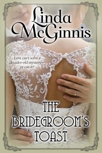  Linda McGinnis - The Bridegroom's Toast - The Bridal Ball, #3.