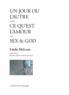 Linda McLean - Un jour ou l'autre, suivi de Ce qu'est l'amour, et de Sex & God.