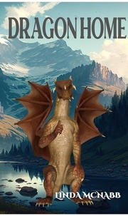  Linda McNabb - Dragon Home - Dragons of Avenir, #4.