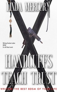  Linda Mercury - Handcuffs Teach Trust.