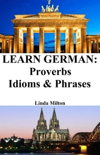 Learn German: Proverbs - Idioms &amp; Phrases