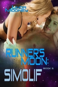  Linda Mooney - Runner's Moon: Simolif - The Runner's Moon Series, #3.