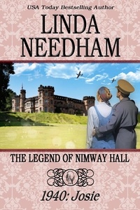  Linda Needham - The Legend of Nimway Hall: 1940 - Josie.