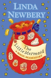 Linda Newbery - The Little Mermaid: A Magic Beans Story.