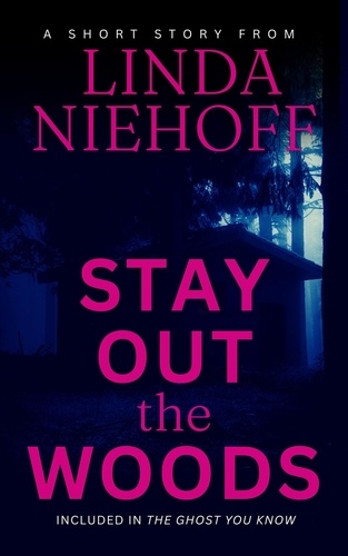  Linda Niehoff - Stay Out the Woods.