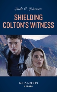 Linda O. Johnston - Shielding Colton's Witness.