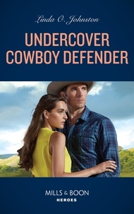 Linda O. Johnston - Undercover Cowboy Defender.