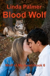 Linda Palmer - Blood Wolf - Wolf of My Heart, #6.