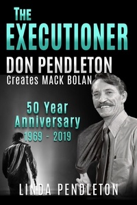  Linda Pendleton - The Executioner, Don Pendleton Creates Mack Bolan, 50 Year Anniversary.