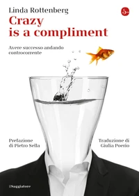 Crazy is a compliment