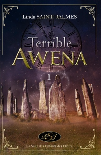 La saga des enfants des dieux : 1 - Terrible Awena