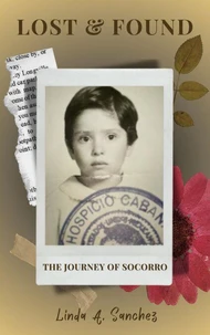 Lost &amp; Found   The Journey of Socorro