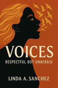 Voices: Respectful but Unafraid