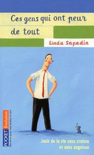 Ces gens qui ont peur de tout