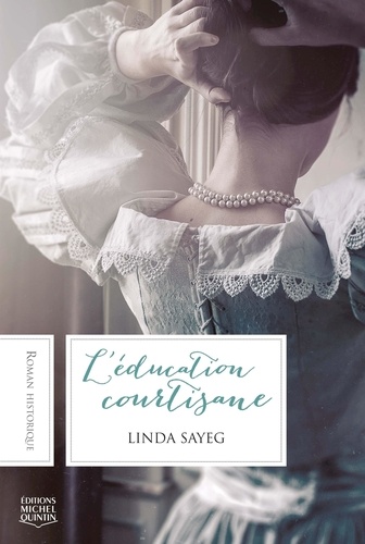Linda Sayeg - L'éducation courtisane.