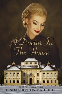  Linda Shenton Matchett - A Doctor in the House.