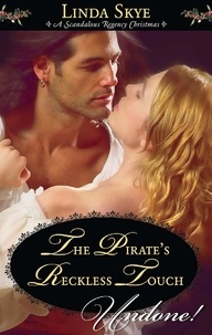 Linda Skye - The Pirate's Reckless Touch.