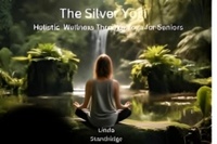  Linda Standridge - The Silver Yogi.