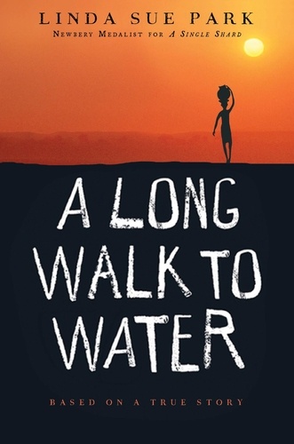 Linda Sue Park - A Long Walk to Water.