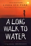 Linda Sue Park - A Long Walk to Water.