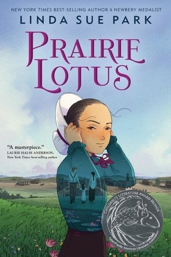 Linda Sue Park - Prairie Lotus.