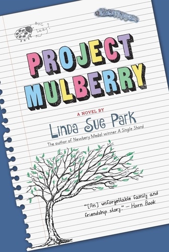 Linda Sue Park - Project Mulberry.