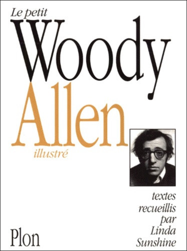 Linda Sunshine et Woody Allen - Le Petit Woody Allen Illustre.