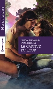 Linda Thomas-Sundstrom - La captive du loup.