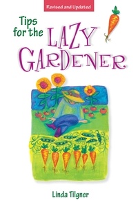 Linda Tilgner - Tips for the Lazy Gardener.