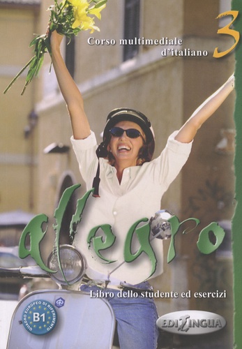 Linda Toffolo et Renate Merklinghaus - Allegro 3 - Libro dello studente ed esercizi. 1 CD audio