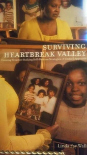 Surviving Heartbreak Valley: Creating Proactive Stalking Strategies: A Unified Approach