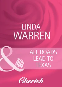 All Roads Lead To Texas