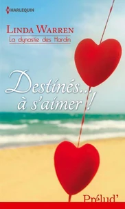 Destinés... à s'aimer !