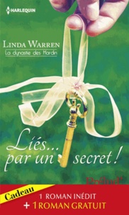 Linda Warren et Linda Barrett - Liés... Par un secret ! ; Un orage de passion.