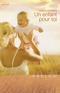 Un enfant pour toi (Harlequin Prélud')