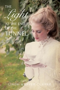  Linda Weaver Clarke - The Light at the End of the Tunnel - Women of Courage, #1.