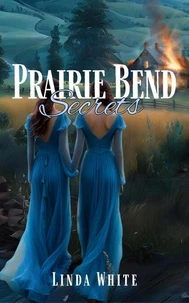 Prairie Bend Secrets