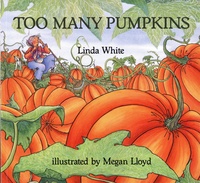Linda White et Megan Lloyd - Too Many Pumpkins.